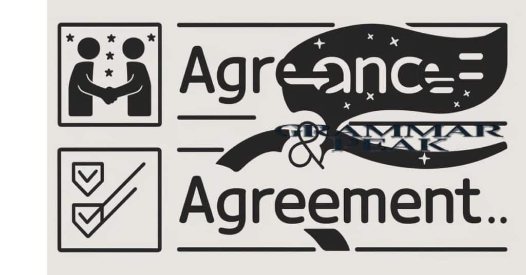 Agreeance vs Agreement Which One to Use