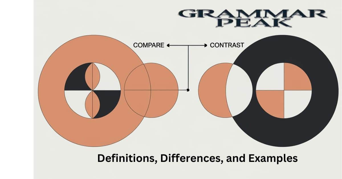 Compare vs Contrast Definitions, Differences, and Examples