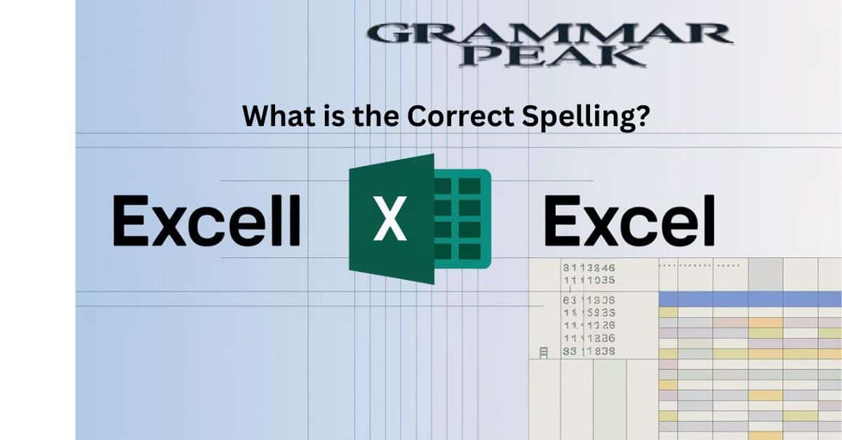 Excell or Excel What is the Correct Spelling