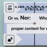 Or vs Nor What’s the Difference and When to Use Each