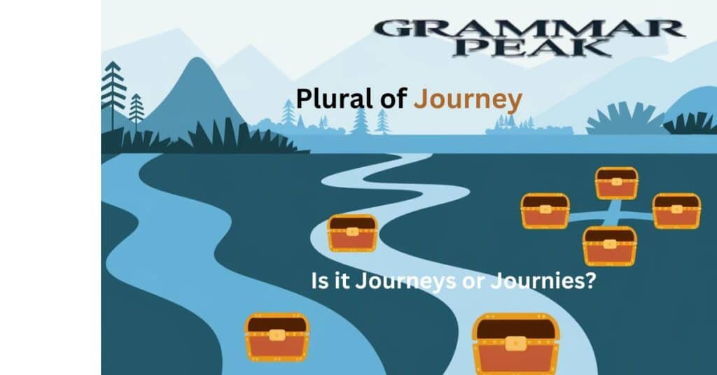 Plural of Journey Is it Journeys or Journies