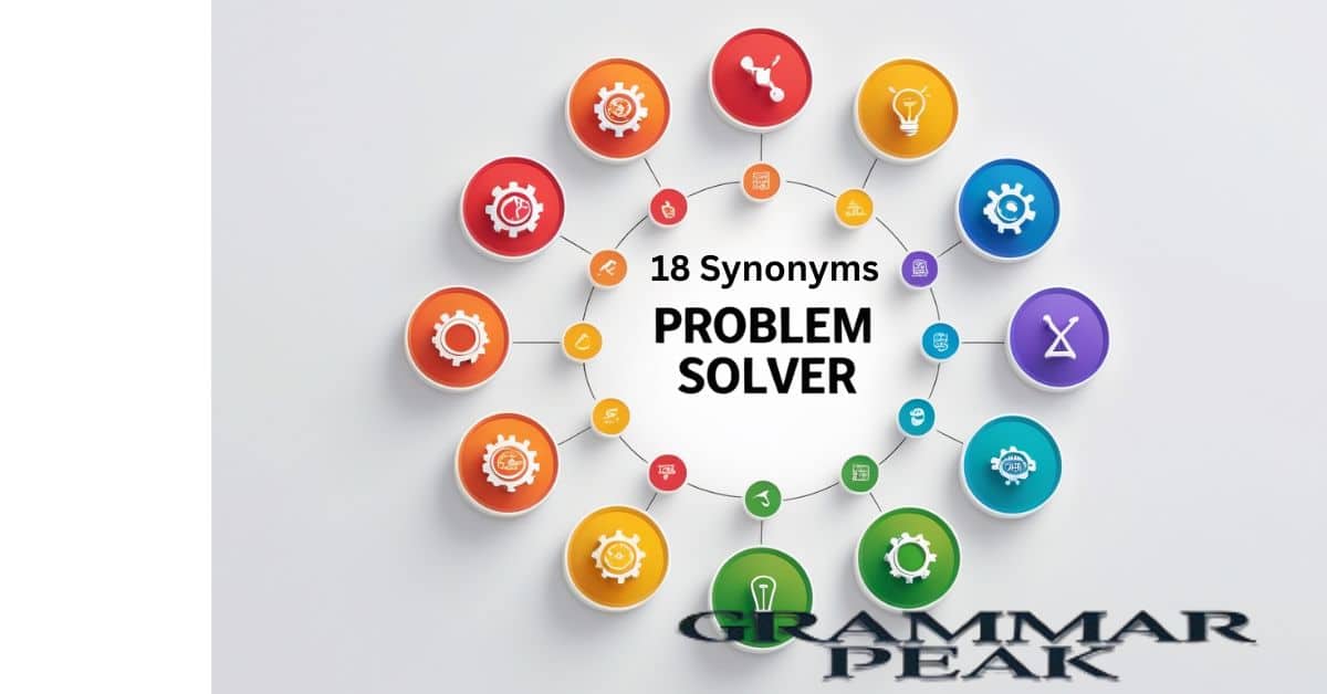 18 Synonyms for “Problem Solver” on Your Resume (2)