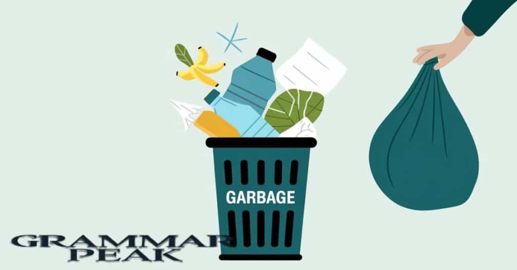 What is “Garbage”?